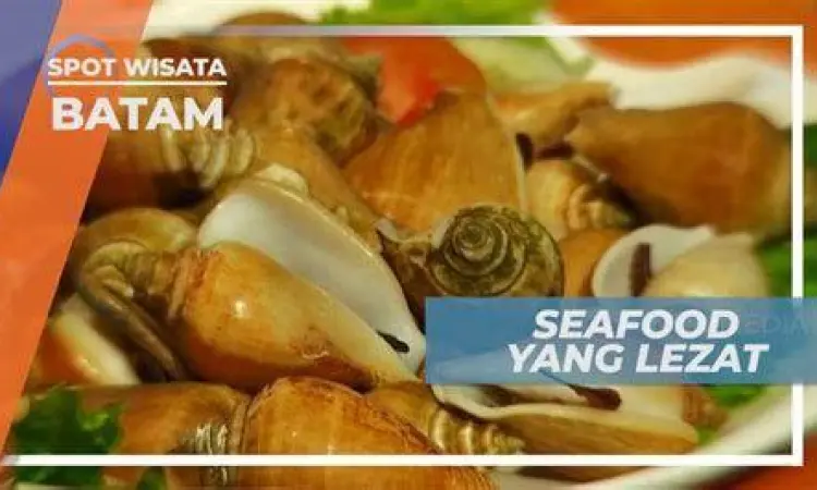 Hidangan seafood khas Batam di dekat Jembatan Barelang