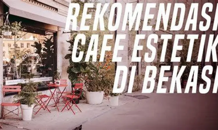 Cafe Hits di Bekasi Desain interior cafe estetik dan minimalis di Bekasi