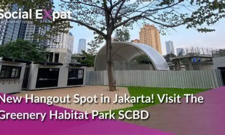 Area hijau dan pepohonan di Habitat Park SCBD