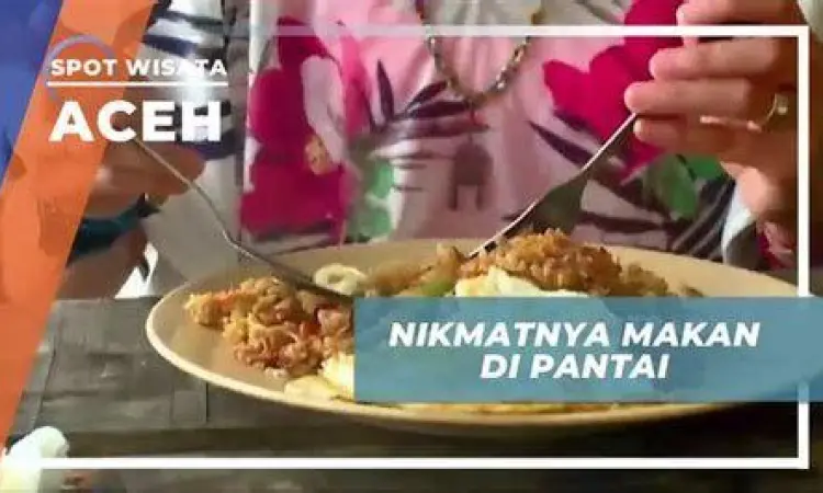 Kuliner Pantai Syiah Kuala Warung makanan tradisional di sekitar Pantai Syiah Kuala